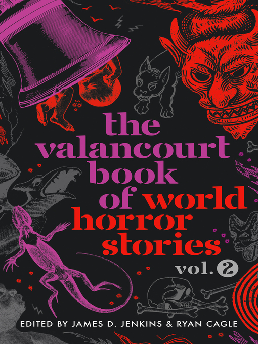 Title details for The Valancourt Book of World Horror Stories, Volume 2 by James D. Jenkins - Available